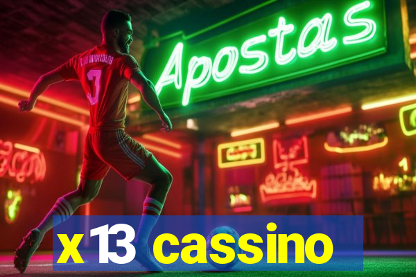 x13 cassino